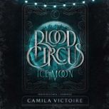 Ice Moon, Camila Victoire