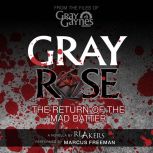 Gray Rose, R.L. Akers