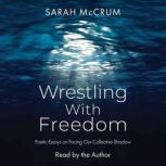 Wrestling With Freedom, Sarah McCrum