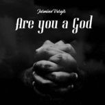 Are you a God, Jasmine Vargis
