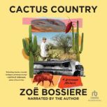 Cactus Country, Zoe Bossiere