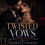 Twisted Vows, Isabella Laurent
