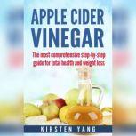 Apple Cider Vinegar, Kirsten Yang