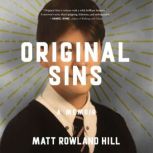 Original Sins, Matt Rowland Hill