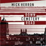 Down Cemetery Road, Mick Herron