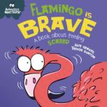 Flamingo is Brave, Sue Graves