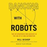 Dancing With Robots, Bill Bishop