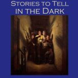 Stories to Tell in the Dark, E. F. Benson