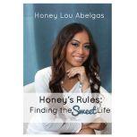 Honeys Rules, Honey Lou Abelgas