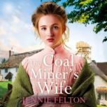The Coal Miners Wife, Jennie Felton
