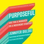 Purposeful, Jennifer Dulski