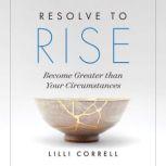 Resolve to Rise, Lilli Correll
