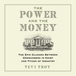 The Power and the Money, Tevi Troy