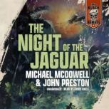 The Night of the Jaguar, Michael McDowell