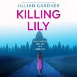 Killing Lily, Jillian Gardner
