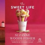 The Sweet Life, Suzanne Woods Fisher