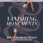 Vanishing Monuments, John Elizabeth Stintzi