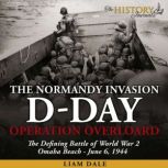 DDay The Normandy Invasion, Liam Dale