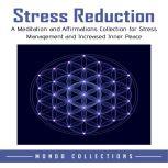 Stress Reduction A Meditation and Af..., Mondo Collections