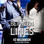 Between the Lines, KD Williamson