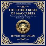 The Third Book of Maccabees, Anonymous Jewish Historian