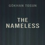 The Nameless, Gokhan Tosun