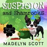 Suspicion and Shamrocks, Madelyn Scott