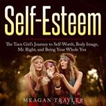 SelfEsteem, Meagan Trayler