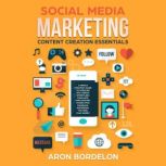 Social Media Marketing Content Creati..., Aron Bordelon