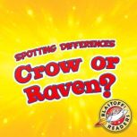 Crow or Raven?, Mari Schuh