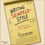 Writing SeinfeldStyle, Peter Mehlman