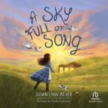A Sky Full of Song, Susan Lynn Meyer