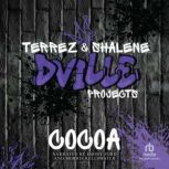 Terrez and Shalene, Cocoa