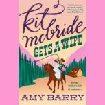 Kit McBride Gets a Wife, Amy Barry