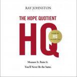 The Hope Quotient, Ray Johnston
