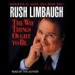 The Way Things Ought to Be, Rush Limbaugh