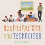 Neurodiversity and Technology, Bea Moise