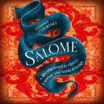 Salome, Joanna Courtney