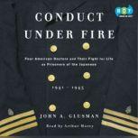 Conduct Under Fire, John Glusman