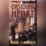 The Obsidian Heart, Mark T. Barnes