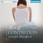 Acts of Contrition, Jennifer Handford
