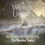 A World Unseen, Rowan Winchester
