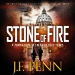 Stone of Fire, J.F. Penn