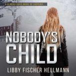 Nobodys Child, Libby Fischer Hellmann