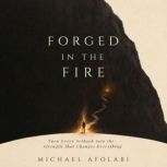 Forged in the Fire, Afolabi Michael
