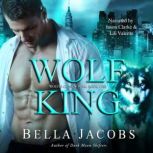 Wolf King, Bella Jacobs