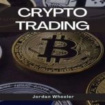 CRYPTO TRADING, Jordan Wheeler