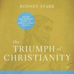 The Triumph of Christianity, Rodney Stark
