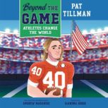 Beyond the Game Pat Tillman, Andrew Maraniss