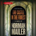 The Castle in the Forest, Norman Mailer